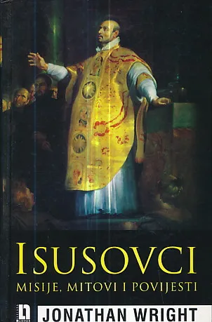 Isusovci: misije, mitovi i povijesti