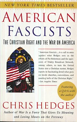 American Fascists: The Christian Right and the War on America