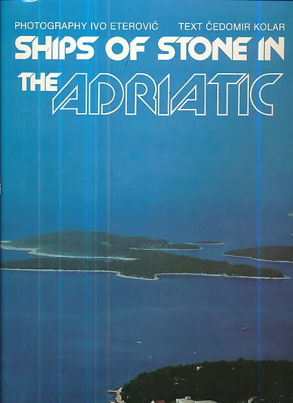 Ships of Stone in the Adriatic