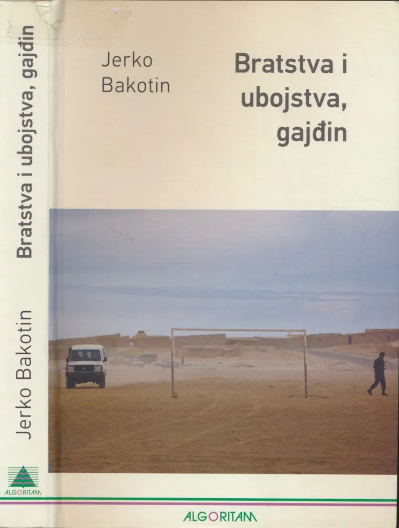 Bratstva i ubojstva, gajđin