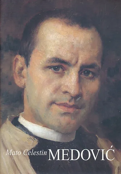 Mato Celestin Medović (Kuna 1857 - Sarajevo 1920) HRV-ITA-ENG