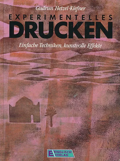 Experimentelles Drucken: Einfache techniken, kunstvolle Effekte