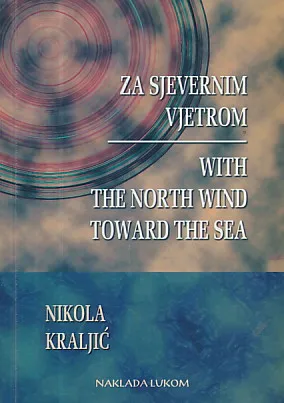 Za sjevernim vjetrom - With the north wind toward the sea