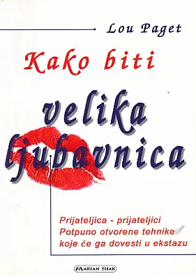 Kako biti velika ljubavnica