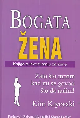 Bogata žena: Knjiga o investiranju za žene