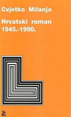 Hrvatski roman 1945.-1990.