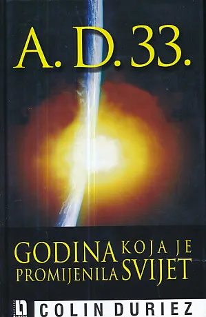A.D. 33. - Godina koja je promijenila svijet