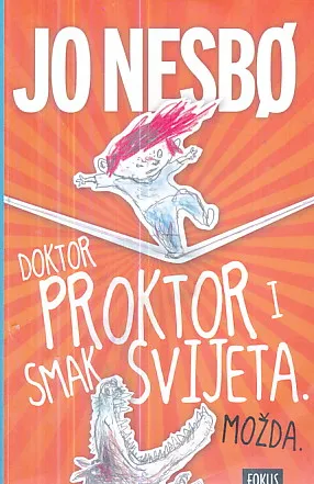 Doktor Proktor i smak svijeta. Možda.