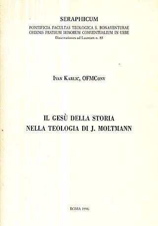 Il Gesu della storia nella teologia di J. Moltmann
