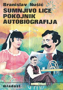 Sumnjivo lice; Pokojnik; Autobiografija