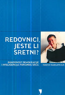 Redovnici, jeste li sretni