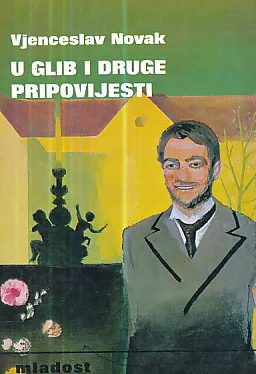 U glib i druge pripovijesti