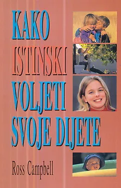Kako istinski voljeti svoje dijete
