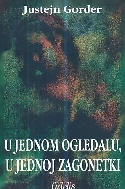 U jednom ogledalu, u jednoj zagonetki