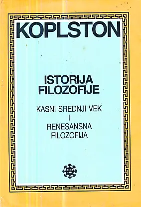 Istorija filozofije, tom III: Kasni srednji vek i renesansna filozofija