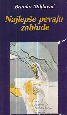 Najlepše pevaju zablude
