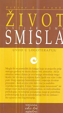 Život uvijek ima smisla: Uvod u logoterapiju