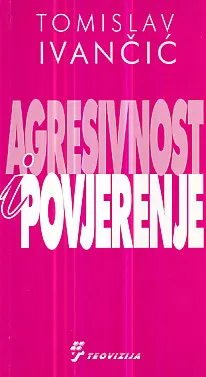 Agresivnost i povjerenje: Egzistencijalno-duhovni pristup