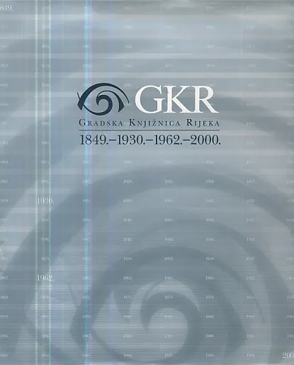 Gradska Knjižnica Rijeka 1849.-2000.