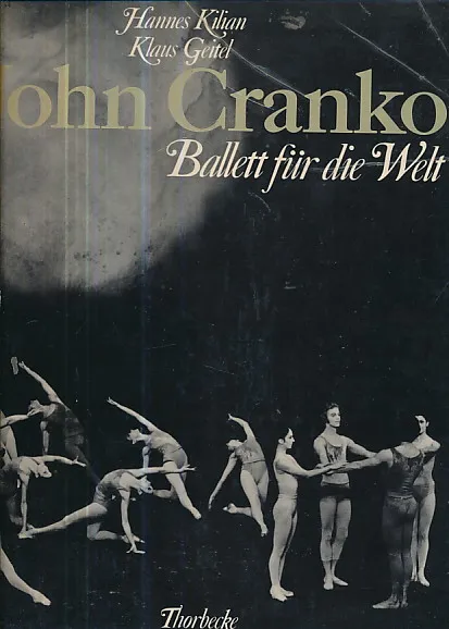 John Cranko: Ballett für die Welt