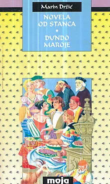 Novela od stanca, Dundo Maroje