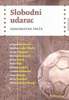 Slobodni udarac: nogometne priče