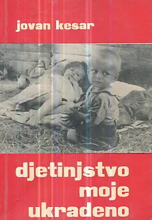 Djetinjstvo moje ukradeno