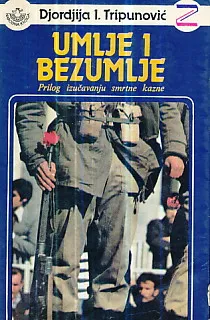 Umlje i bezumlje: Prilog izučavanju smrtne kazne