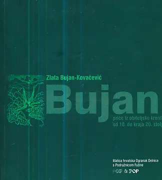 Bujani: Priče iz obiteljske kronike od 18. do kraja 20. stoljeća