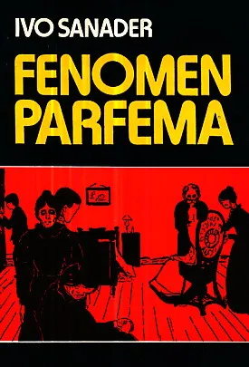 Fenomen parfema: germanističke rasprave, eseji, osvrti