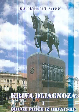 Kriva dijagnoza i druge priče iz Hrvatske