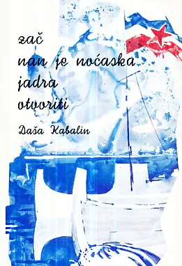 Zač nan je noćaska jadra otvoriti