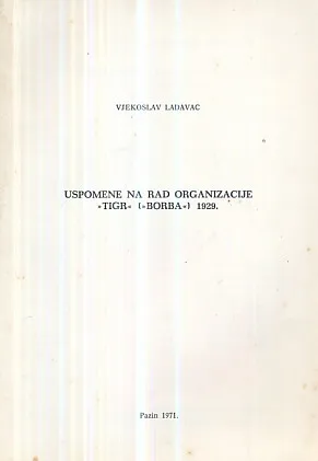 Uspomene na rad organizacije TIGR (Borba) 1929.