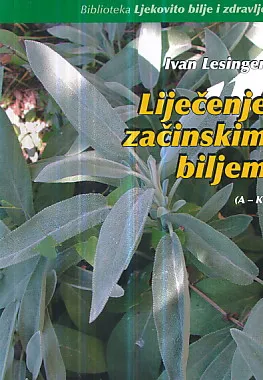 Liječenje začinskim biljem 1 (A-K)