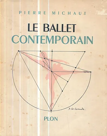 Le Ballet Contemporain 1929-1950 (avec 129 illustrations)