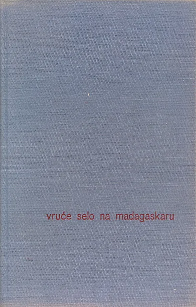 Vruće selo na Madagaskaru