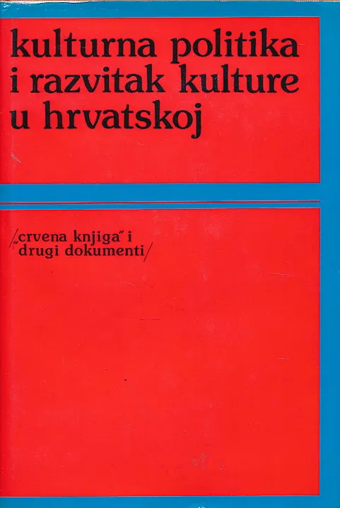 Kulturna politika i razvitak kulture u Hrvatskoj