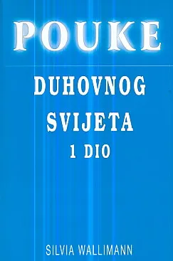 Pouke duhovnog svijeta, 1. dio