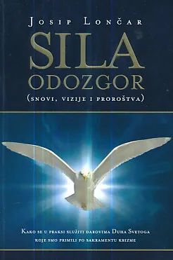 Sila odozgor (snovi, vizije i proroštva)