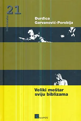 Veliki meštar sviju biblizama: Miroslav Krleža i Biblija