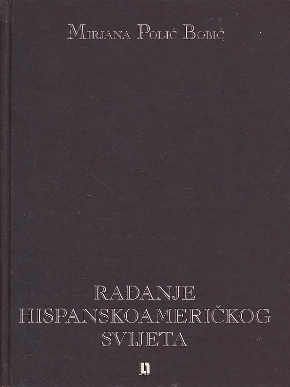 Rađanje hispanoameričkog svijeta