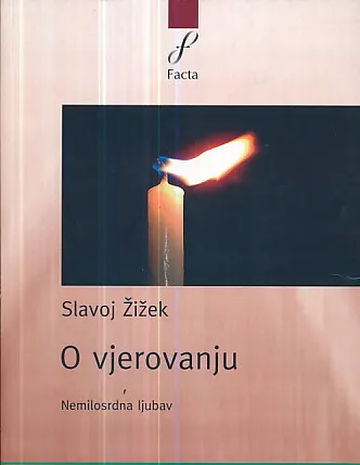 O vjerovanju: Nemilosrdna ljubav