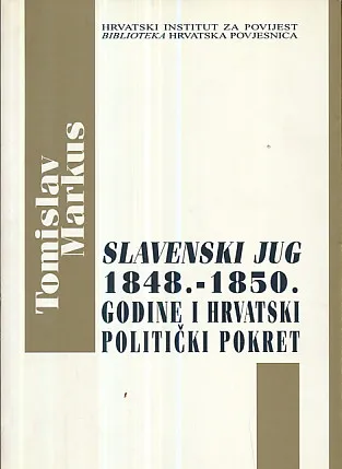 Slavenski jug 1848.-1850. godine i Hrvatski politički pokret