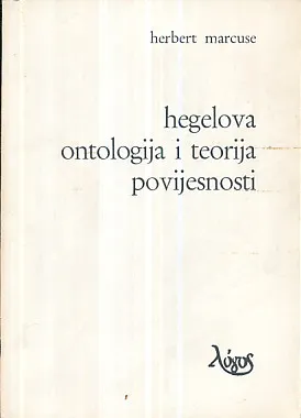 Hegelova ontologija i teorija povijesnosti