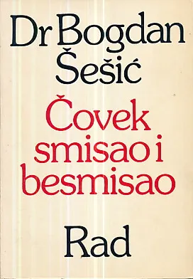Čovek, smisao i besmisao