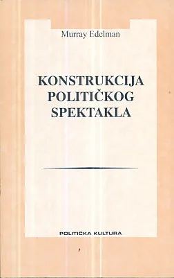 Konstrukcija političkog spektakla