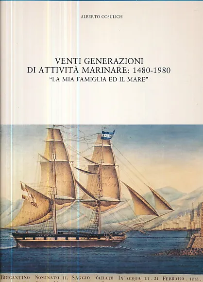 Venti generazioni di attivita marinare: 1480-1980