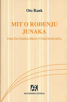 Mit o rođenju junaka: Pokušaj psihološkog tumačenja mita