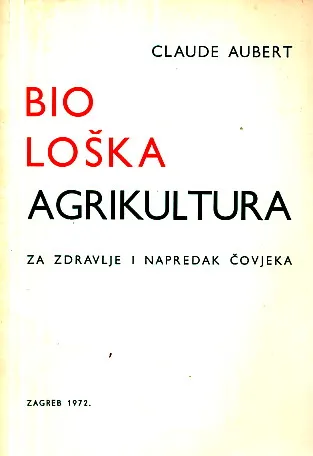 Biološka agrikultura za zdravlje i napredak čovjeka
