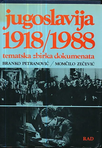 Jugoslavija 1918-1988: zbirka dokumenata